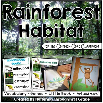 Preview of Rain Forest Habitat for the Common Core Classroom