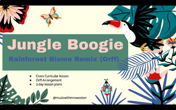 Preview of Rainforest Remix (Jungle Boogie)- Orff arrangement and lesson