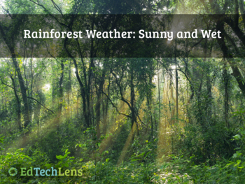 Preview of Rainforest Weather: Sunny and Wet Distance Learning PDF