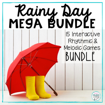 Preview of Rainy Days! Spring MEGA BUNDLE: 15 Interactive Rhythmic/Melodic Games!