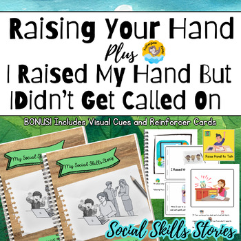 Preview of Raise Your Hand: Social Skills Stories, Visual Cues & Positive Reinforcer Cards