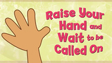 Raise Your Hand and Wait to Be Called On Grade 2