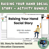 Raising Your Hand Social Story & Activity Bundle⎮Social Em