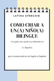 Raising a bilingual child (Spanish Version), Como criar a 