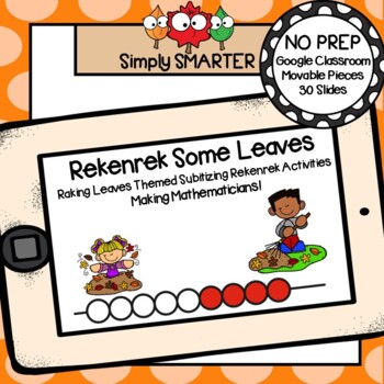 Preview of Raking Leaves Themed Subitizing Rekenrek Activities For GOOGLE CLASSROOM