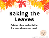Raking the Leaves Original Chant and Triple Meter Rhythm A