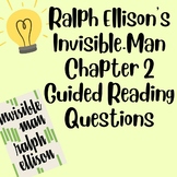 Ralph Ellison's Invisible Man Chapter 2 Guided Reading Questions