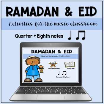 Preview of Ramadan Digital Music Lesson on Google Slides - quarter and eighth notes