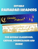 Ramadan Headers for Google Classroom, Canvas, Desire2Learn