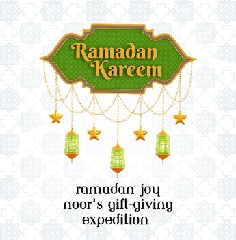 Preview of Ramadan Joy: Noor's Gift-Giving Expedition - Gifts of Ramadan