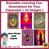 Ramadan Learning Fun: Decorations for Your Classroom ( 24 