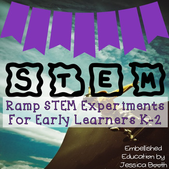Preview of Ramp STEM for Early Learners {K-2}