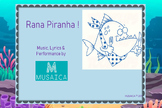 Rana Piranha _ ages 3 - 7 _ MP4 Lyrics videos, Karaoke tracks_PDF