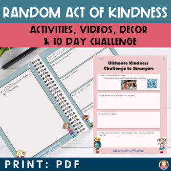 Random Act of Kindness Activity Packet with Printables Powerpoint  and QR Codes