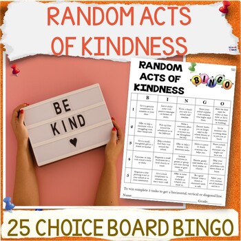 Preview of Random Acts of Kindness Bingo Game, Be Kind NO PREP SEL Activities Choice Board