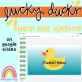 Random Student Name Generator- Lucky Ducks!