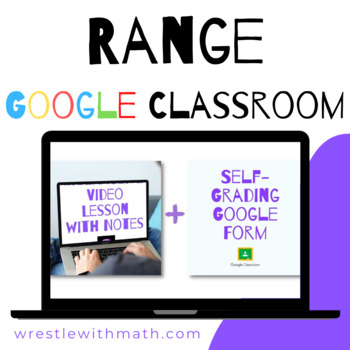 Preview of Range - Perfect for Google Classroom!