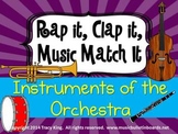 Rap It, Clap It, Music Match It:  Instruments of the Orche