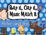 Rap It, Clap It, Music Match It: Peter and the Wolf Edition