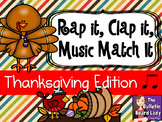 Rap It, Clap It, Music Match It: Thanksgiving