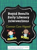 Rapid Results Early Literacy Interventions - Common Core Aligned!