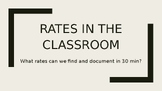 Rates in the Room: a student centered and science task approach