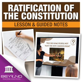 Preview of Ratification of the U.S. Constitution Digital Lesson and Guided Notes