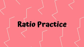 Preview of Ratio Practice