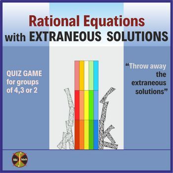 Preview of Rational Equations ALL with EXTRANEOUS Solutions - Group Activity