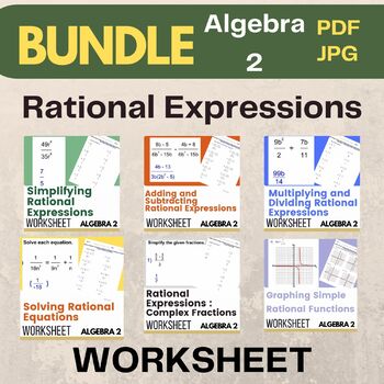 Preview of Rational Expressions Worksheets - Algebra 2 BUNDLE