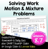 Solving Work Motion & Mixture Problems (Algebra 2 - Unit 8)