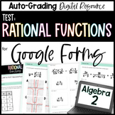 Rational Functions TEST - Algebra 2 Google Forms 