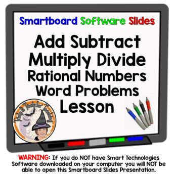 Preview of Add Subtract Multiply Divide Rational Numbers Word Problems Smartboard Lesson