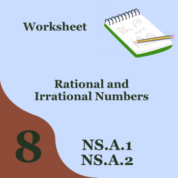 Preview of 8th Grade Math Irrational Numbers Worksheet 8.NS.A.1 and 8.NS.A.2