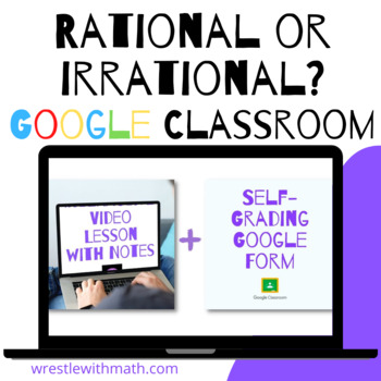 Preview of Rational or Irrational?  (Google Form, Interactive Video Lesson & Notes!)