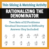 Rationalizing the Denominator Thin Slicing Practice Activity