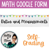 Ratios & Measurements - Google Form - SELF-GRADING Quiz - 