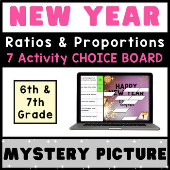 Preview of 6th 7th Grade ⭐ Ratios & Proportions ⭐ NEW YEARS Digital Activity CHOICE BOARD