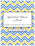 Equivalent Ratios- 6.RP.3a: Complete Lesson Plan