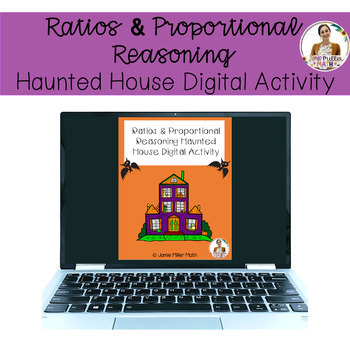 Preview of Ratios and Proportional Reasoning Haunted House Digital Activity 