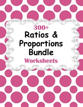 Preview of Ratios and Proportions Worksheets Bundle