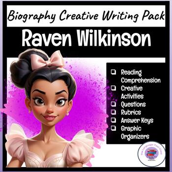 Preview of Raven Wilkinson ~ Creative Writing | Reading Comprehension | Research
