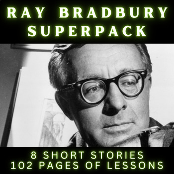 Preview of Ray Bradbury Superpack: 8 Stories & 102 Pages of Critical Thinking Lessons