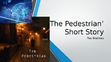 Ray Bradbury 'The Pedestrian' N5/ Higher Short Story unit