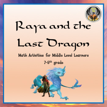 Preview of Raya and the Last Dragon Math Activity for Middle Level Learners 7-9 Grade