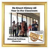 Re-enact History All Year in the Classroom