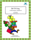 Re-gifting - A Christmas Tradition - An original play