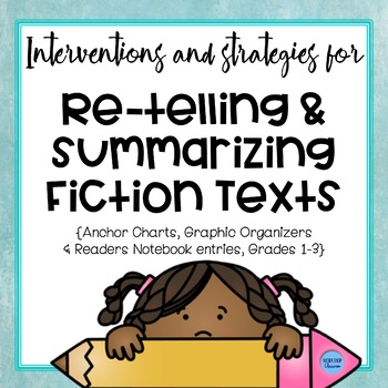 Preview of Re-telling & Summarizing Fiction Texts - Posters & Graphic Organizers