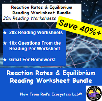 Preview of Reaction Rates & Equilibrium Module Reading Worksheet Bundle **Editable**