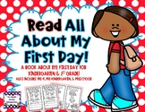 Read All About My First Day! - Kindergarten & First Grade 